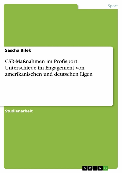 CSR-Maßnahmen im Profisport. Unterschiede im Engagement von amerikanischen und deutschen Ligen - Sascha Bilek