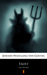 Faust - Johann Wolfgang von Goethe