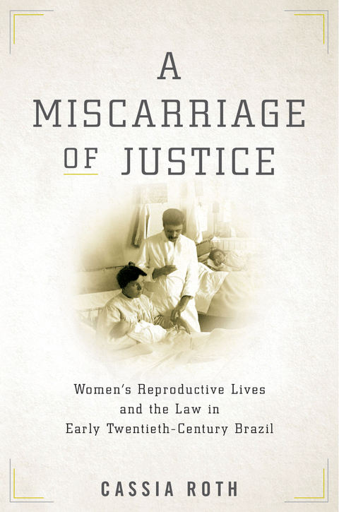 Miscarriage of Justice -  Cassia Roth