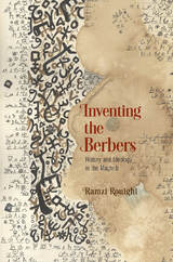 Inventing the Berbers - Ramzi Rouighi