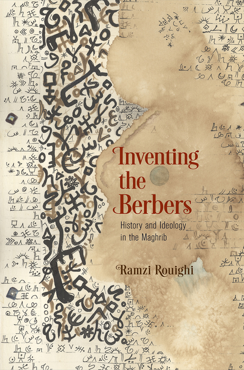 Inventing the Berbers - Ramzi Rouighi