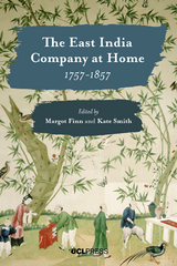 The East India Company at Home, 1757-1857 - 