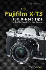 The Fujifilm X-T3 - Rico Pfirstinger
