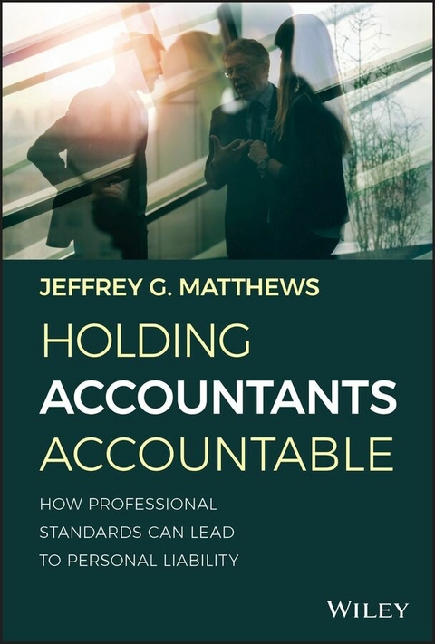 Holding Accountants Accountable -  Jeffrey G. Matthews