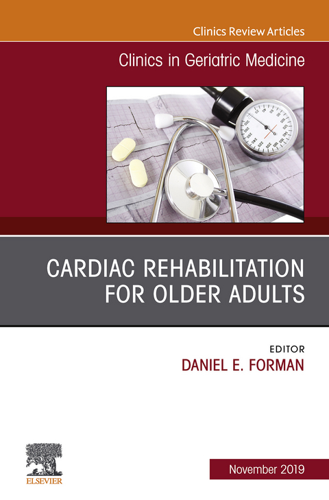 Cardiac Rehabilitation, An Issue of Clinics in Geriatric Medicine - 