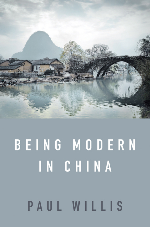 Being Modern in China -  Paul Willis