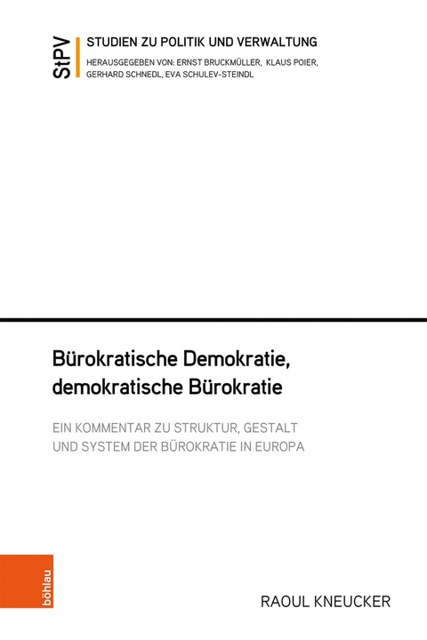 Bürokratische Demokratie, demokratische Bürokratie -  Raoul Kneucker