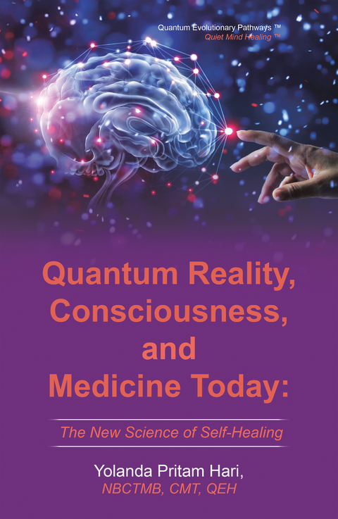 Quantum Reality, Consciousness,  and Medicine Today - Yolanda Pritam Hari