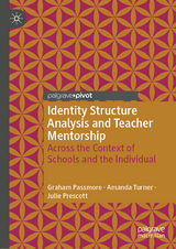 Identity Structure Analysis and Teacher Mentorship - Graham Passmore, Amanda Turner, Julie Prescott