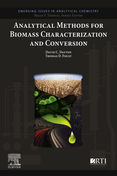 Analytical Methods for Biomass Characterization and Conversion -  David C. Dayton,  Thomas D. Foust