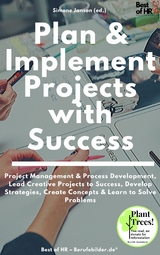 Plan & Implement Projects with Success -  Simone Janson