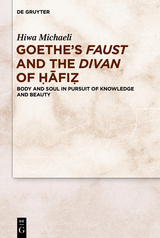 Goethe's Faust and the Divan of ??fi? -  Hiwa Michaeli