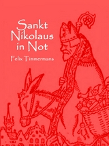 Sankt Nikolaus in Not - Felix Timmermans