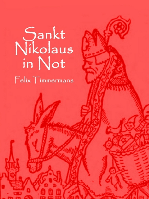 Sankt Nikolaus in Not - Felix Timmermans