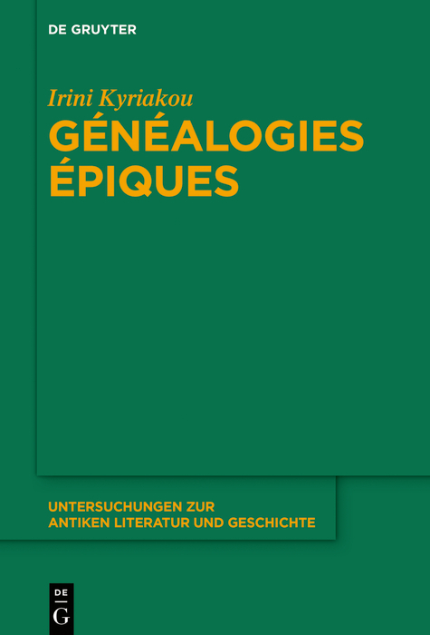 Généalogies épiques - Irini Kyriakou