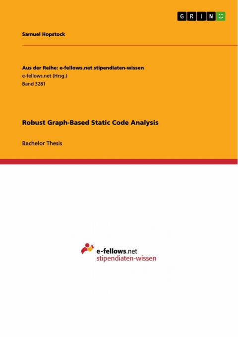 Robust Graph-Based Static Code Analysis - Samuel Hopstock