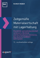 Zeitgemäße Materialwirtschaft mit Lagerhaltung - Rainer Weber