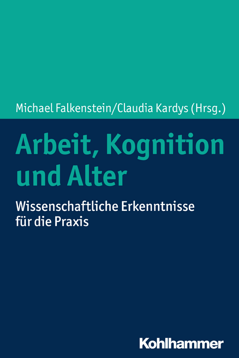 Arbeit, Kognition und Alter - 