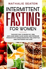 Intermittent Fasting for Women - Nathalie Seaton