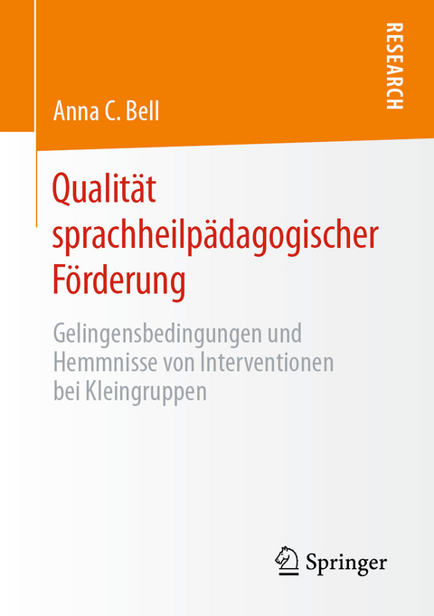 Qualität sprachheilpädagogischer Förderung - Anna C. Bell