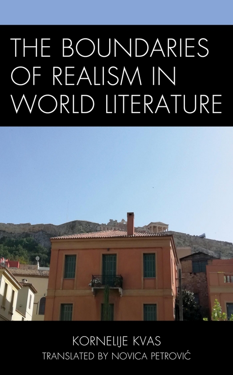 Boundaries of Realism in World Literature -  Kornelije Kvas
