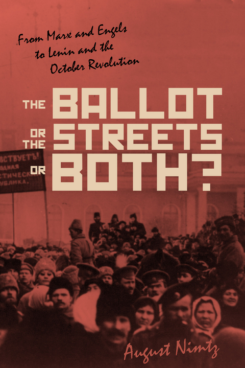 Ballot, the Streets-or Both -  August H. Nimtz