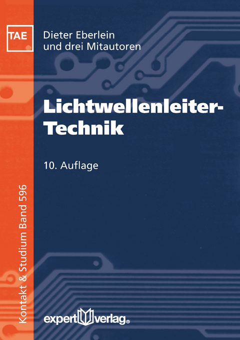 Lichtwellenleiter-Technik - Dieter Eberlein, Christian Kutza, Jürgen Labs, Christina Manzke