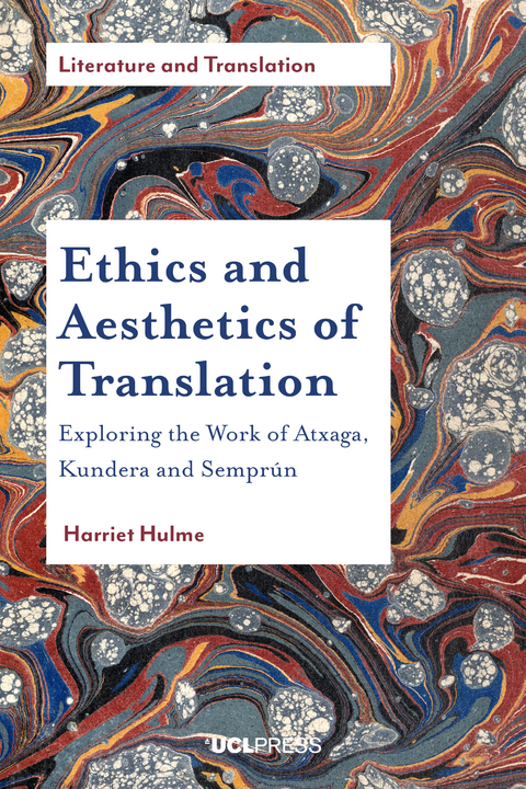 Ethics and Aesthetics of Translation -  Harriet Hulme