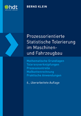 Prozessorientierte Statistische Tolerierung im Maschinen- und Fahrzeugbau - Prof. Dr.-Ing. Bernd Klein
