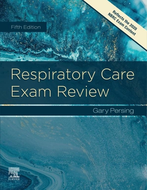 Respiratory Care Exam Review - E-Book -  Gary Persing