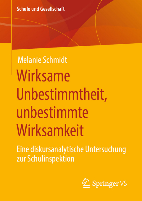 Wirksame Unbestimmtheit, unbestimmte Wirksamkeit - Melanie Schmidt