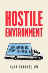 Hostile Environment -  Maya Goodfellow