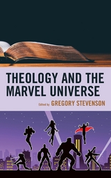 Theology and the Marvel Universe - 