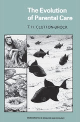The Evolution of Parental Care - Tim H. Clutton-Brock