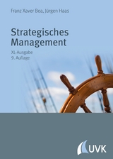 Strategisches Management - Franz Xaver Bea, Jürgen Haas