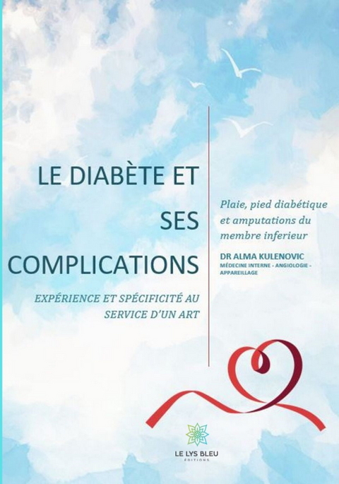 Mon livre sur le diabete et ses complications -  Dr Alma Kulenovic