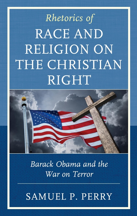 Rhetorics of Race and Religion on the Christian Right -  Samuel P. Perry