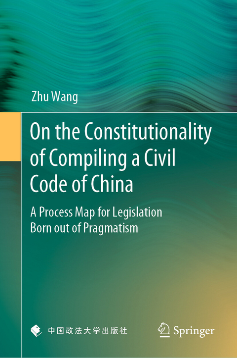 On the Constitutionality of Compiling a Civil Code of China - Zhu Wang