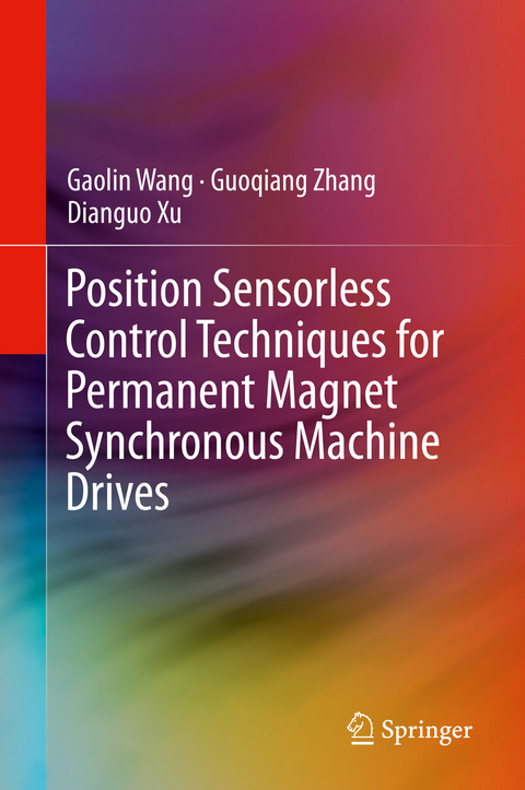 Position Sensorless Control Techniques for Permanent Magnet Synchronous Machine Drives -  Gaolin Wang,  Dianguo Xu,  Guoqiang Zhang