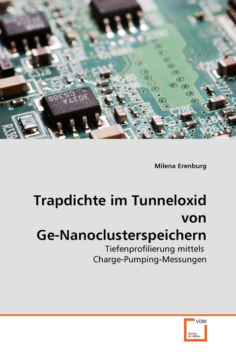 Trapdichte im Tunneloxid von Ge-Nanoclusterspeichern -  Milena Erenburg