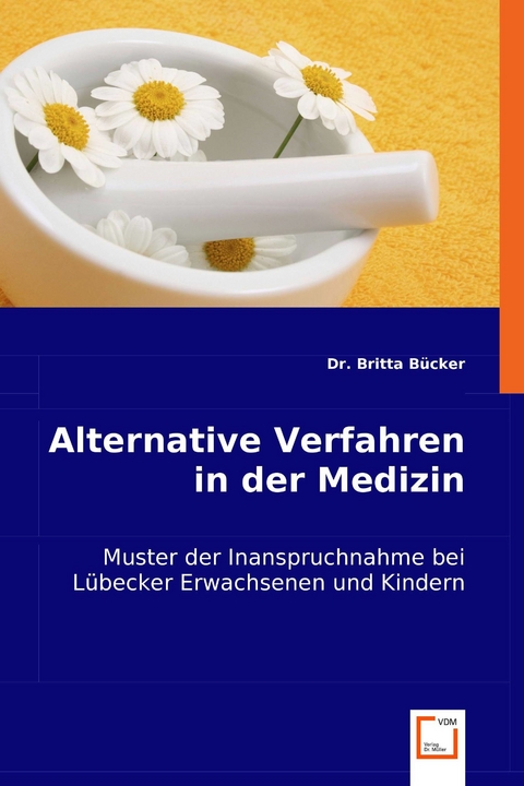 Alternative Verfahren in der Medizin -  Dr. Britta Bücker