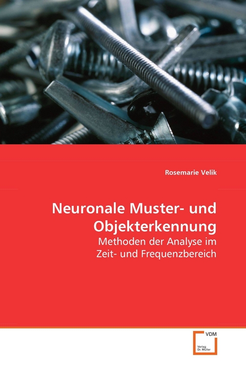 Neuronale Muster- und Objekterkennung -  Rosemarie Velik