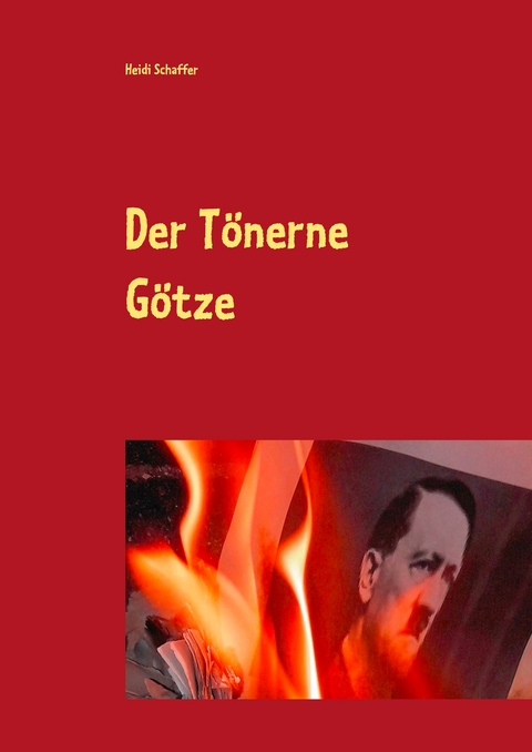 Der Tönerne Götze - Heidi Schaffer