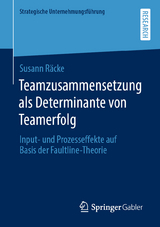 Teamzusammensetzung als Determinante von Teamerfolg - Susann Räcke