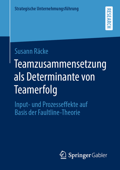 Teamzusammensetzung als Determinante von Teamerfolg - Susann Räcke