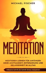 MEDITATION - Michael Fischer