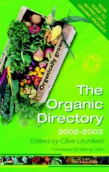 The Organic Directory: Your Guide to Buying Local Organic Produce - Litchfield, Clive