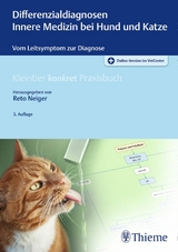 Differenzialdiagnosen Innere Medizin bei Hund und Katze - 