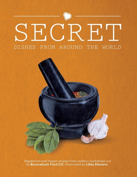 Secret Dishes From Around the World - Duncan Swainsbury