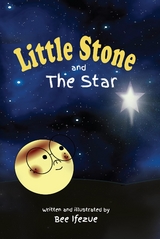 The Little Stone and The Star - Bee Ifezue